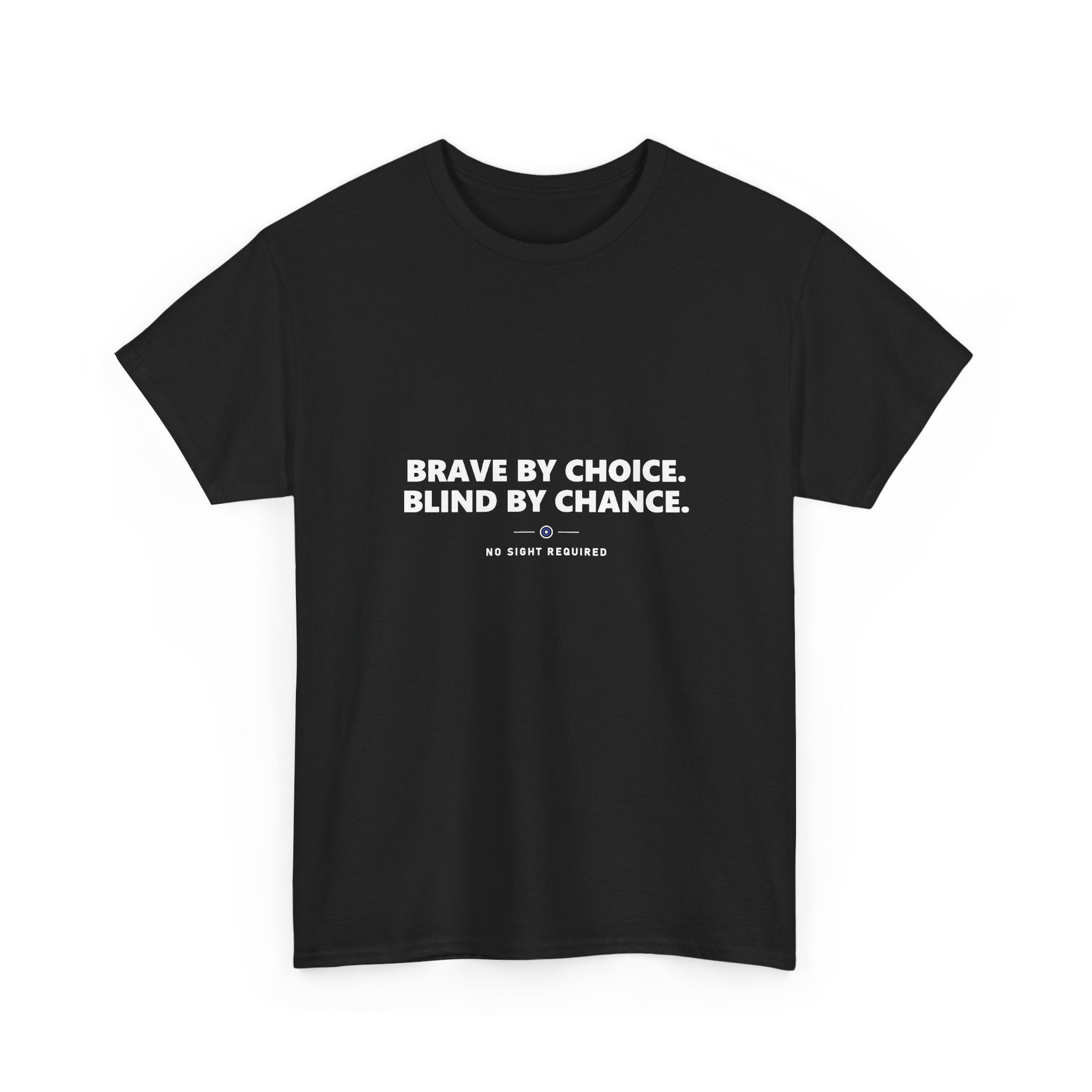 Brave By Choice Tee — No Sight Required