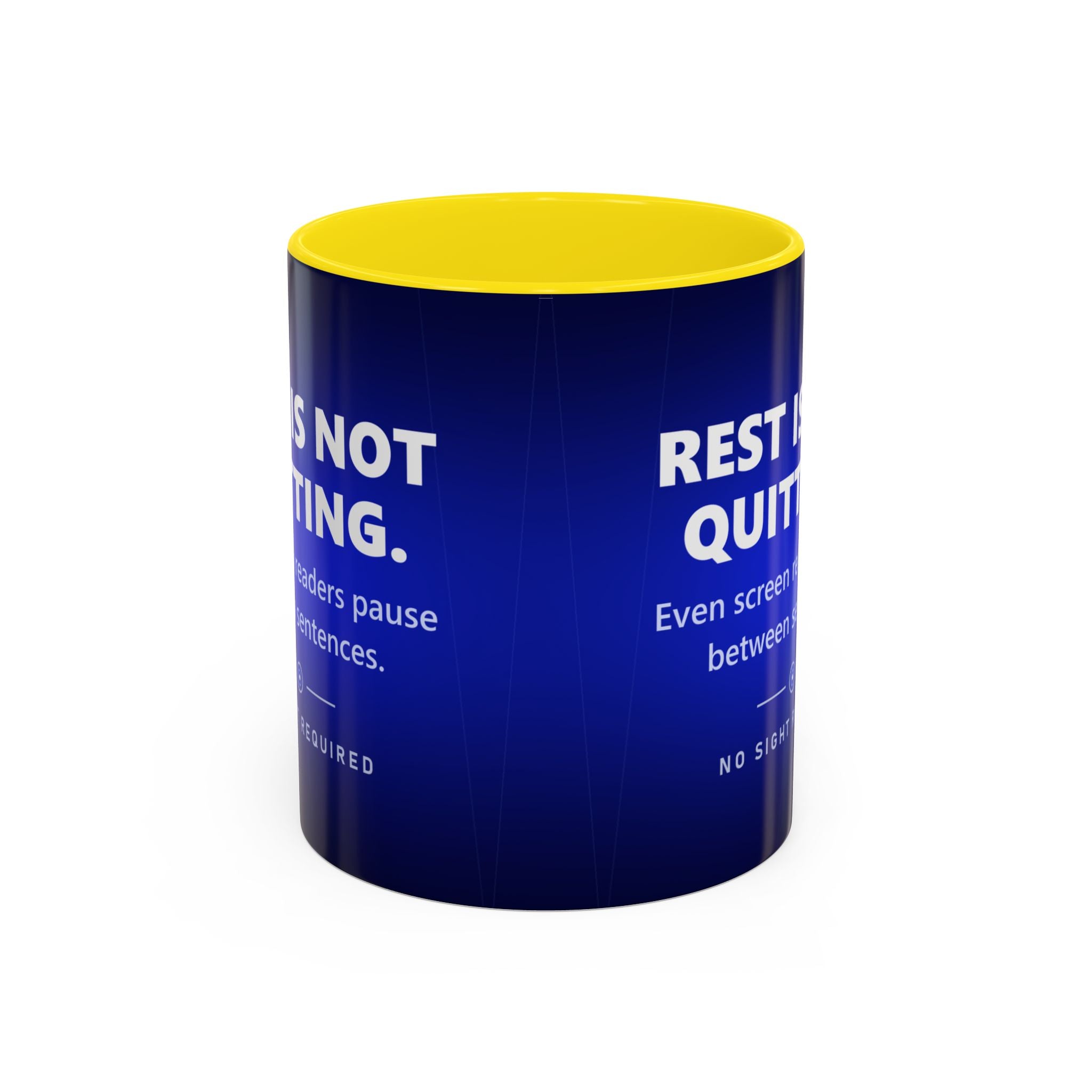 Rest Is Not Quitting Mug - No Sight Required
