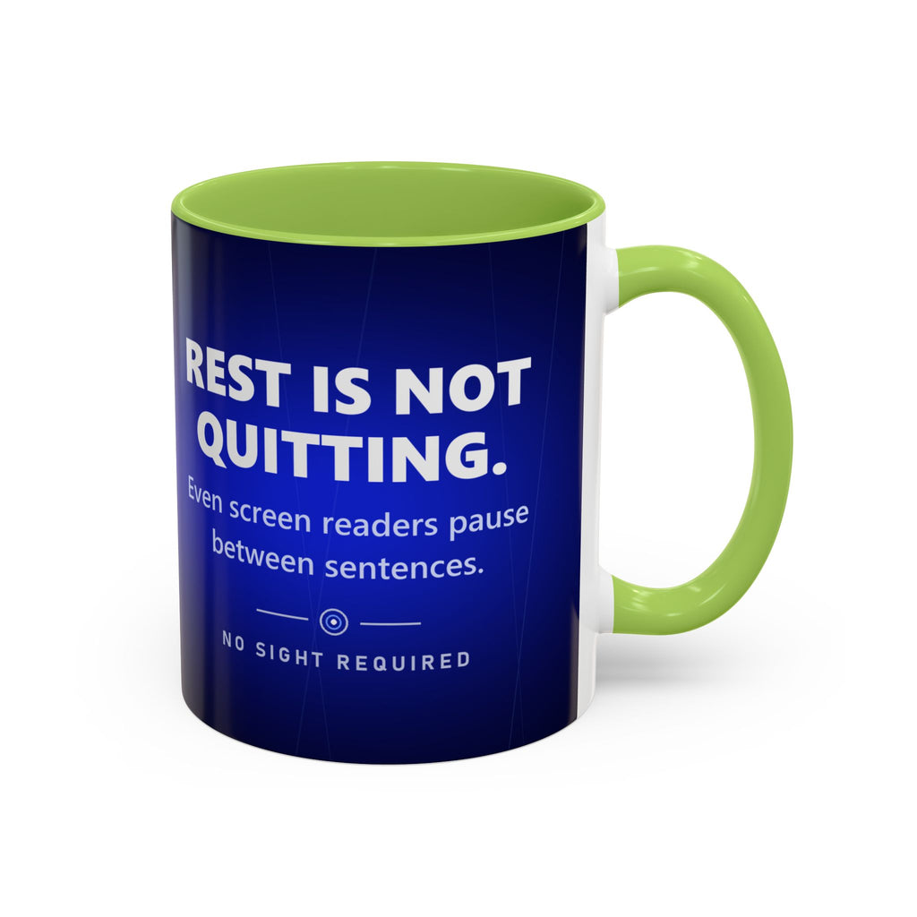 Rest Is Not Quitting Mug - No Sight Required