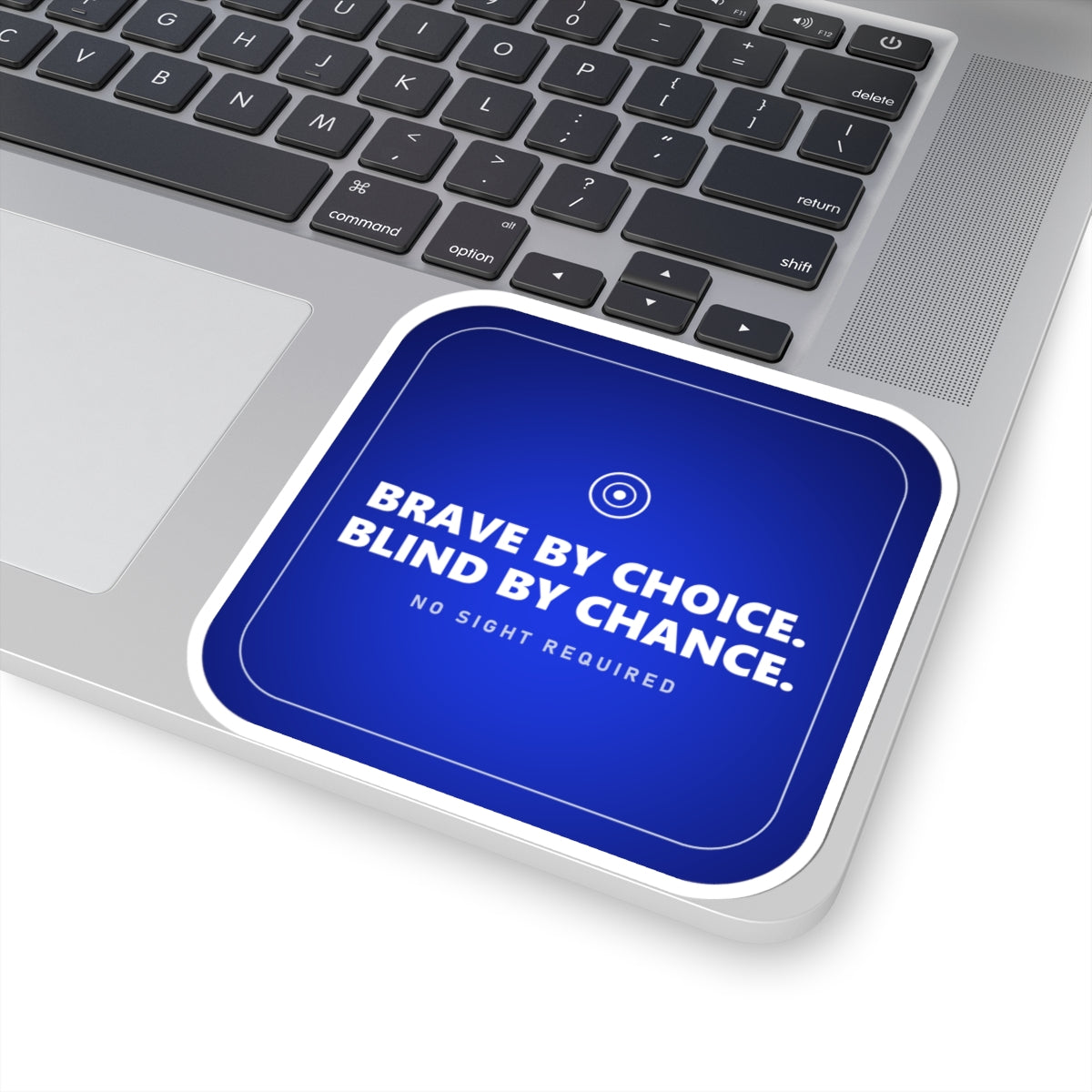 Brave By Choice Sticker — No Sight Required