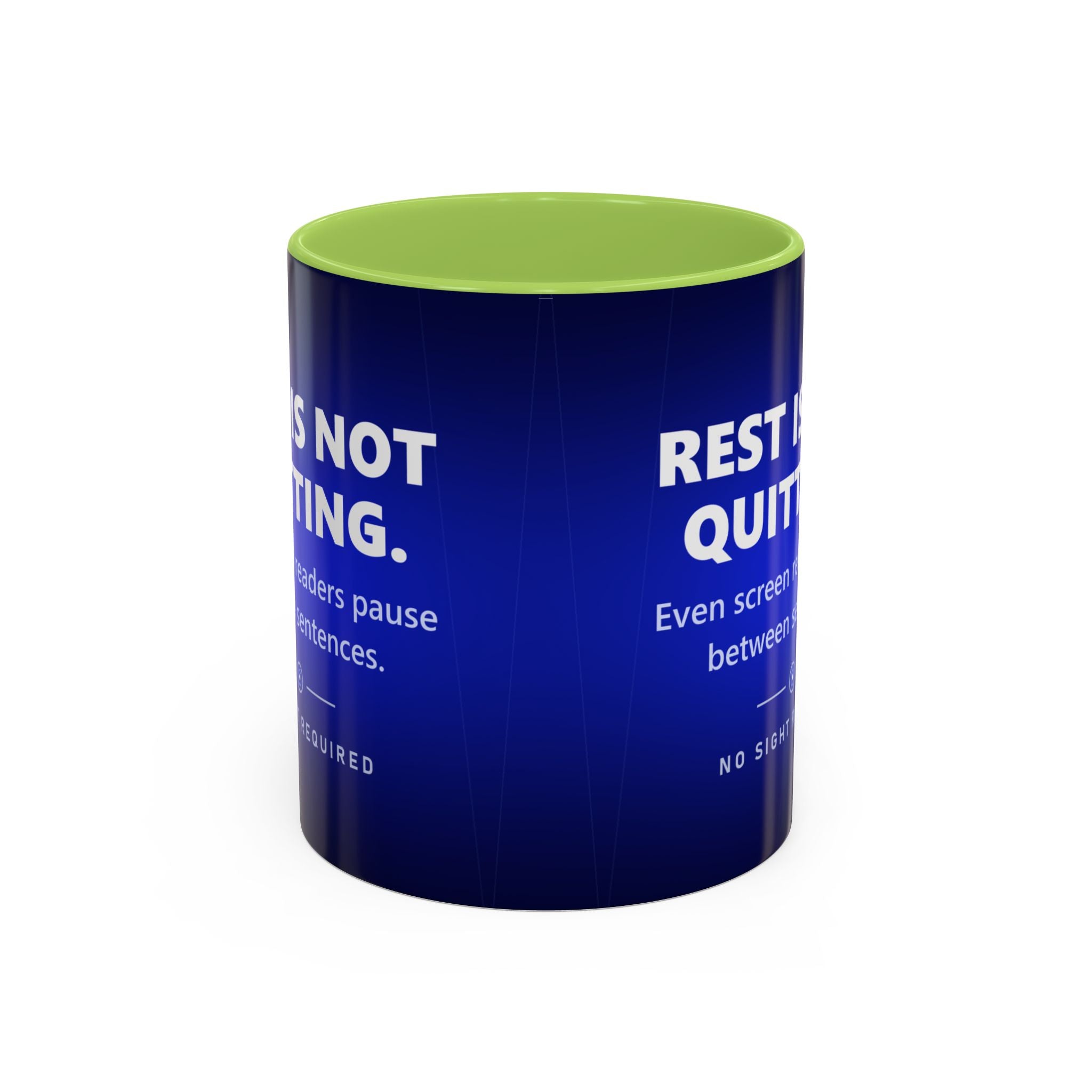Rest Is Not Quitting Mug - No Sight Required