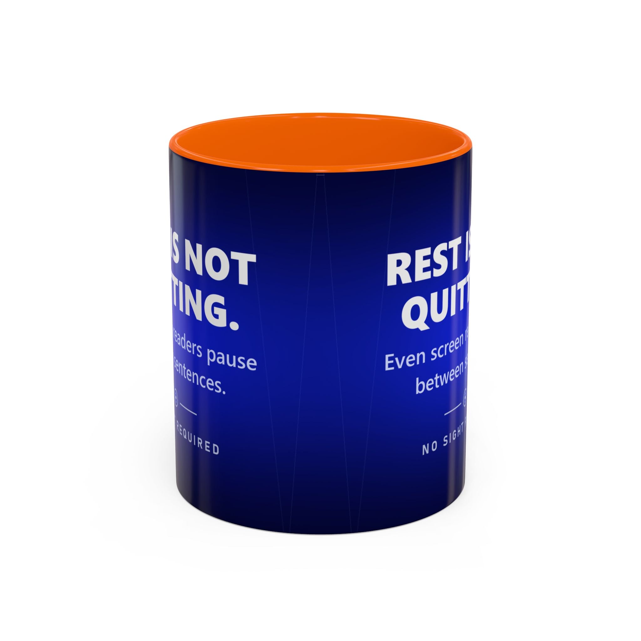 Rest Is Not Quitting Mug - No Sight Required