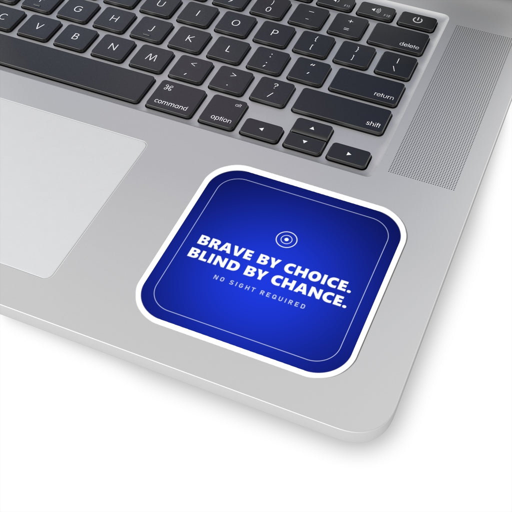 Brave By Choice Sticker — No Sight Required