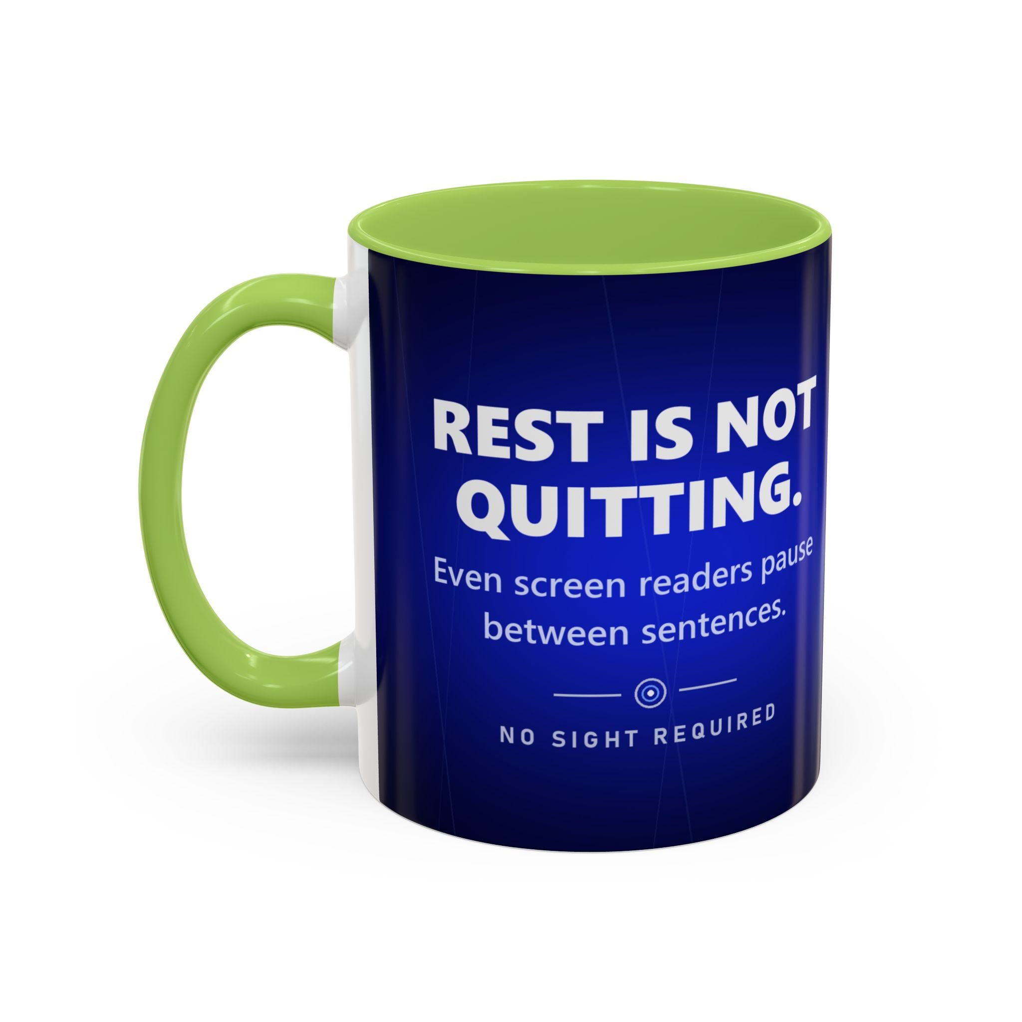 Rest Is Not Quitting Mug - No Sight Required